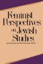 Feminist Perspectives On Jewish Studies - Preview