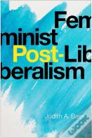 Feminist Post-Liberalism