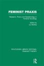 Feminist Praxis (Rle Feminist Theory) - Preview