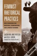Feminist Rhetorical Practices