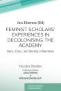 Feminist Scholars' Experiences In Decolonising The Academy - Preview