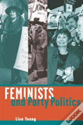 Feminists And Party Politics