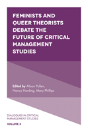 Feminists And Queer Theorists Debate The Future Of Critical Management Studies - Preview