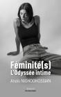 Féminité(S), L'Odyssée Intime - Preview