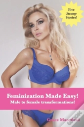Feminization Made Easy!