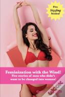 Feminized With The Wind!