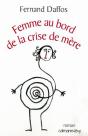 Femme Au Bord De La Crise De Mère - Preview