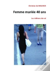 Femme Mariée 40 Ans