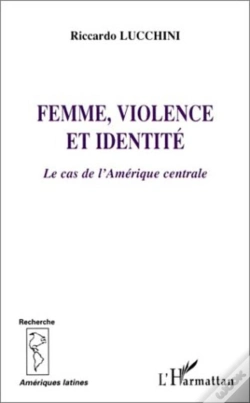 Capa do artigo Femme, Violence Et Identite ; Le Cas De L'Amerique Centrale
