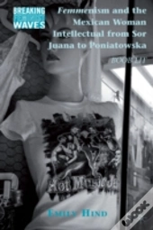 Femmenism & The Mexican Woman Intellectu