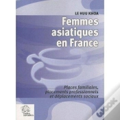 Capa do artigo Femmes Asiatiques En France ; Places Familiales, Placements Professionnels Et Déplacements Sociaux