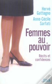 Femmes Au Pouvoir ; Récits Et Confidences