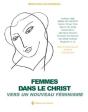 Femmes Dans Le Christ ; Vers Un Nouveau Féminisme - Preview