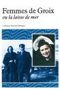 Femmes De Groix Ou La Laisse De Mer - Preview