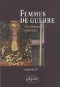 Femmes De Guerre ; Une Histoire Millénaire - Preview