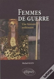 Capa do artigo Femmes De Guerre ; Une Histoire Millénaire