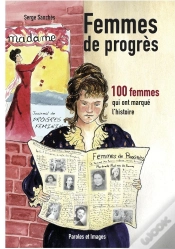Capa do artigo Femmes De Progrès : 100 Femmes Qui Ont Marqué L