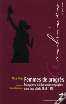 Capa do artigo Femmes De Progrès ; Françaises Et Allemandes Engagées Dans Leur Siècle 1848-1870