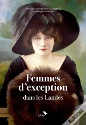 Femmes D'Exception Dans Les Landes
