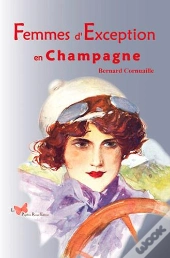Femmes D'Exception En Champagne