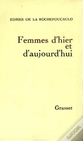Femmes D'Hier Et D'Aujourd'Hui