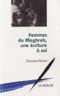 Femmes Du Maghreb, Une Écriture À Soi - Preview