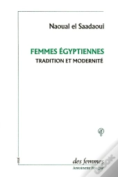 Femmes Egyptiennes, Tradition Et Modernite