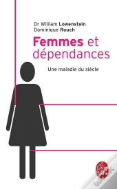 Femmes Et Dépendances ; Une Maladie Du Siècle