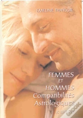 Femmes Et Hommes ; Compatibilités Astrologiques