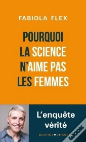 Femmes Et Science : L'Équation Impossible