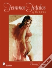 Capa do artigo Femmes Fatales Of The 1950s