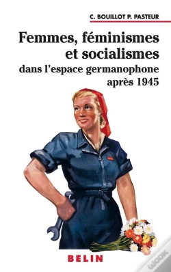 Capa do artigo Femmes, Feminismes Et Socialismes Dans L'Espace Germanophone Apres 1945