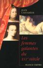 Femmes Galantes Du Xvi Siecle - Preview