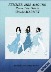 Femmes, Mes Amours