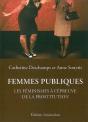 Femmes Publiques ; Les Féminismes À L'Épreuve De La Prostitution - Preview