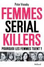 Femmes Serial Killer ; Pourquoi Les Femmes Tuent ? - Preview