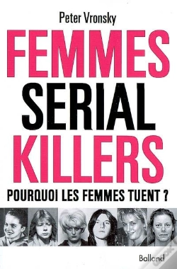 Capa do artigo Femmes Serial Killer ; Pourquoi Les Femmes Tuent ?