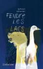 Fendre Les Lacs - Preview