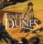Fenetre Sur Dunes T.1 - Preview