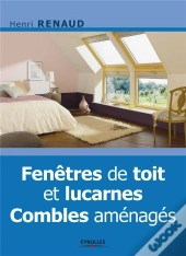Fenetres De Toit Et Lucarnes. Combles Amenages