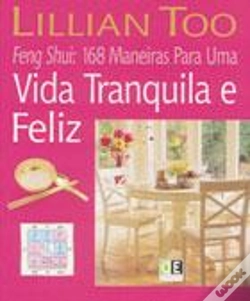 Capa do artigo Feng Shui: 168 Maneiras para Uma Vida Tranquila e Feliz