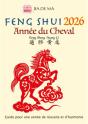 Feng Shui 2026 : Année Du Cheval - Preview