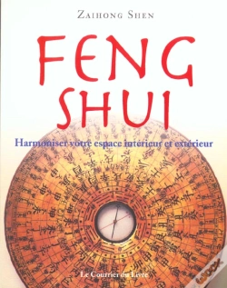 Capa do artigo Feng Shui ; Harmoniser Votre Espace Interieur Et Exterieur