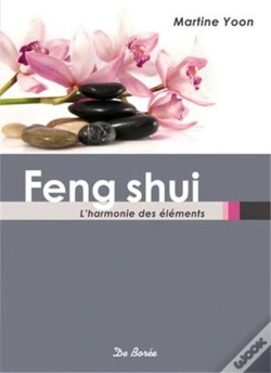 Capa do artigo Feng-Shui ; L'Harmonie Des Éléments