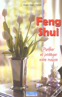 Capa do artigo Feng Shui ; Purifier Et Proteger Votre Maison