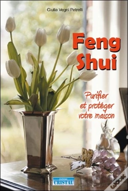 Capa do artigo Feng Shui ; Purifier Et Protéger Votre Maison