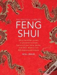 Feng Shui, The Practical Guide To