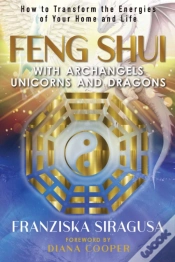 Capa do artigo Feng Shui With Archangels, Unicorns, And Dragons