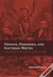 Capa do artigo Fenians, Freedmen, And Southern Whites
