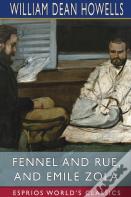 Fennel And Rue, And Emile Zola (Esprios Classics)